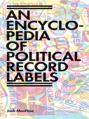 cover image of Encyclopedia of Political Record Labels